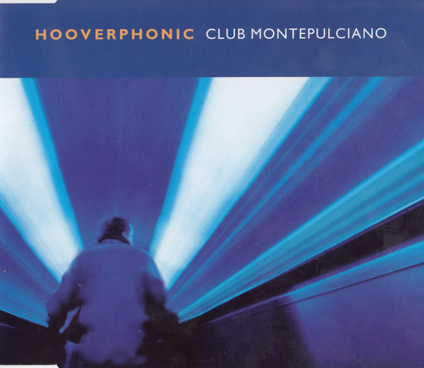 Hooverphonic - Club Montepulciano | Releases | Discogs