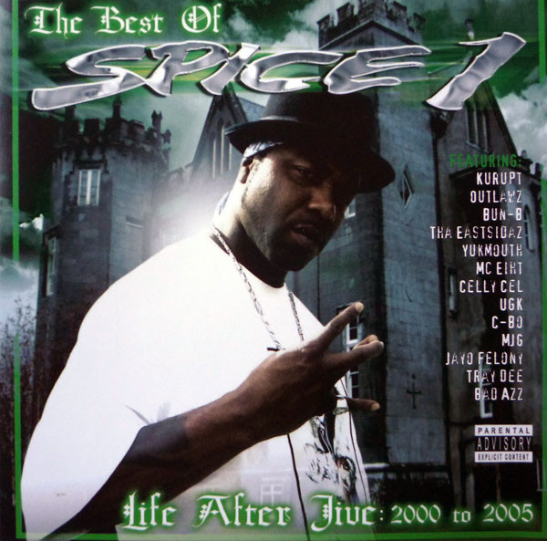 Spice 1 – The Best Of Spice 1 - Life After Jive - 2000 To 2005 (2006 ...