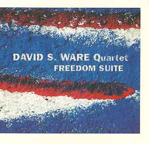David S. Ware Quartet - Freedom Suite