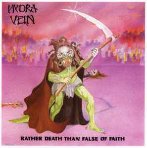 Hydra Vein - Rather Death Than False Of Faith