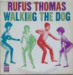 Rufus Thomas – Walking The Dog (1963, Vinyl) - Discogs