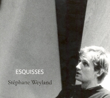 last ned album Stéphane Weyland - Esquisses