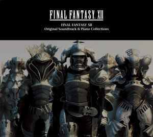 Hitoshi Sakimoto - Final Fantasy XII Original Soundtrack & Piano Collections album cover