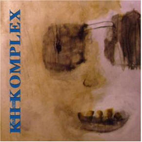 Album herunterladen KHKomplex - Kaspar Hauser Komplex