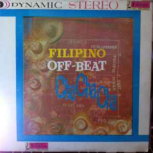 Leopoldo Silos And His Orchestra Filipino Off Beat Cha Cha Cha