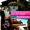 Brothers Incognito Feat. Eve Justine - Individual