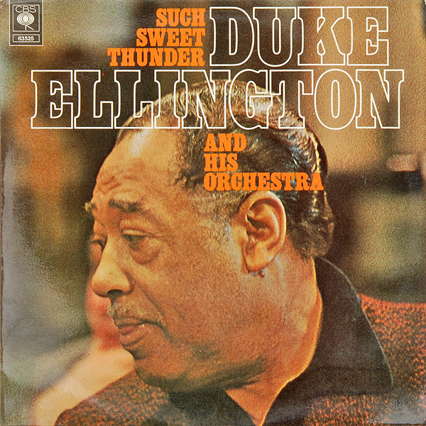 Duke Ellington And His Orchestra - Such Sweet Thunder | Releases