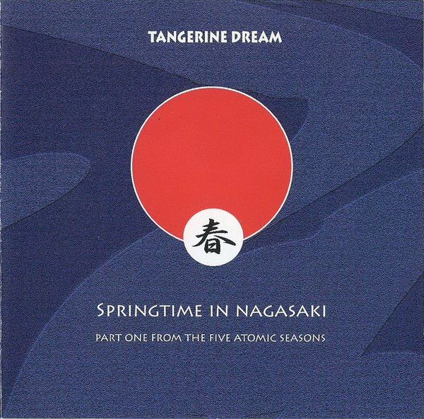 Tangerine Dream – Springtime In Nagasaki (2007, CD) - Discogs