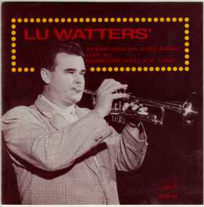 Lu Watters And The Yerba Buena Jazz Band - Live at Hambone Kelly's: 1950 album cover