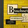 Bruckner* – Linz Bruckner Symphony Orchestra*, Ludwig Georg Jochum* - Symphony No. 2 In C Minor