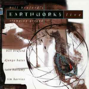 Bill Bruford's Earthworks - Stamping Ground (Live) album cover