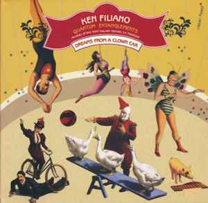 Ken Filiano & Quantum Entanglements - Dreams From A Clown Car album cover