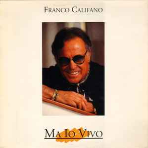 Franco Califano - Ma Io Vivo album cover