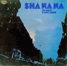 Sha Na Na - The Night Is Still Young album cover