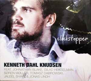 Kenneth Dahl Knudsen - Clockstopper album cover