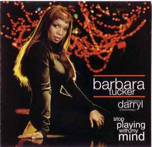 Barbara Tucker - Stop Playing With My Mind