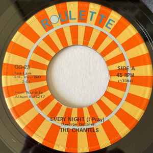 The Chantels – Every Night (I Pray) / Sure Of Love (Vinyl) - Discogs