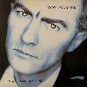 Roy Harper - ...Descendants Of Smith album cover