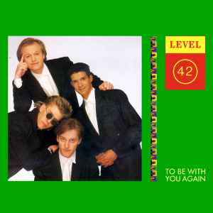 Level 42 - To Be With You Again album cover