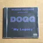 Dogg – My Legacy (2002, CD) - Discogs