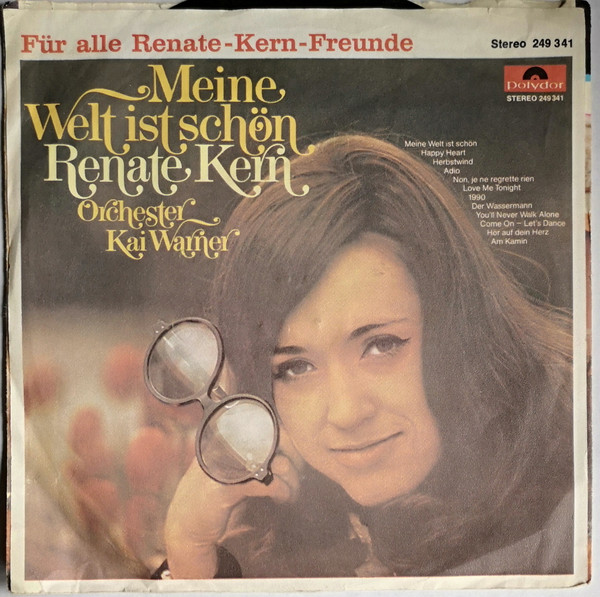 télécharger l'album Renate Kern - Er Nahm Ein Anderes Mädchen Auch Dir Lacht Einmal Die Liebe