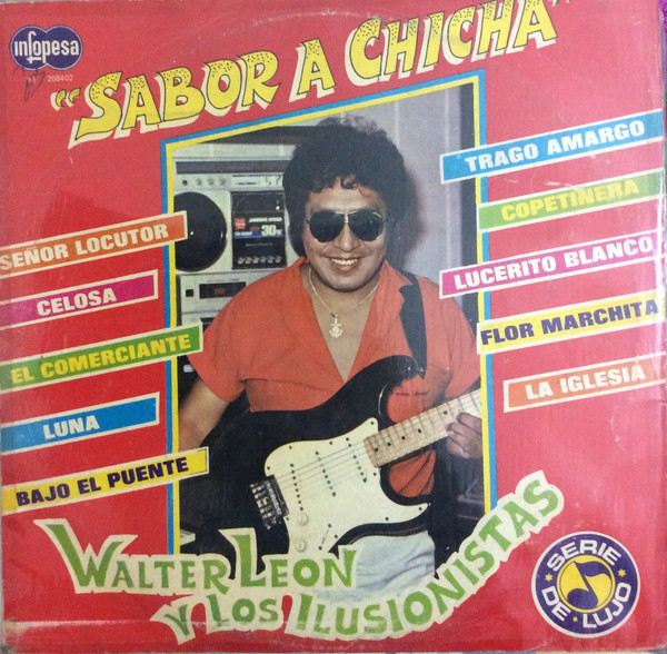 ladda ner album Walter León Y Los Ilusionistas - Sabor A Chicha