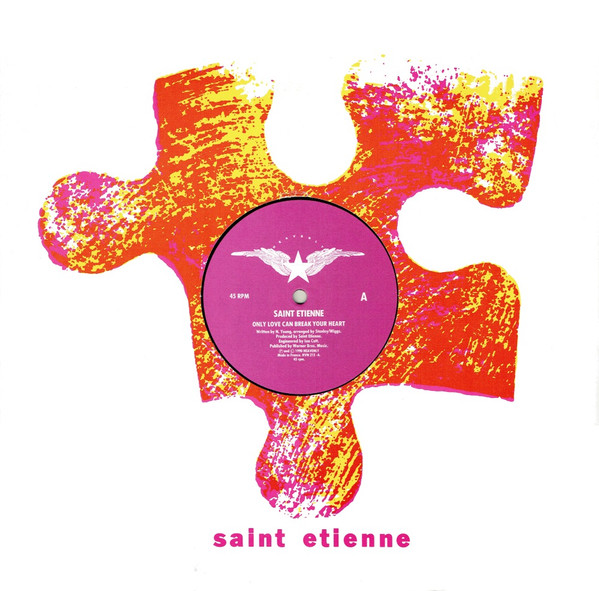 Saint Etienne – Only Love Can Break Your Heart (1990, Vinyl 