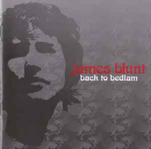 James Blunt – Back To Bedlam (2004, CD) - Discogs