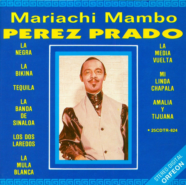 ladda ner album Perez Prado - Mariachi Mambo