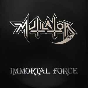 Mutilator (2) - Immortal Force