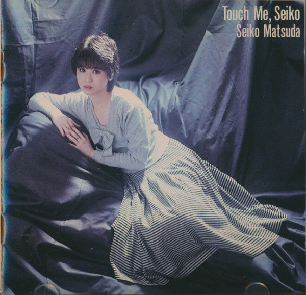 Seiko Matsuda = 松田聖子 – Touch Me, Seiko = タッチミーセイコー 