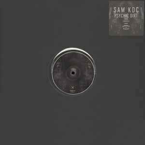Psychic Dirt EP - Sam KDC
