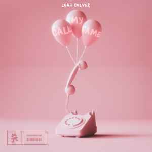 Leah Culver - Call My Name album cover
