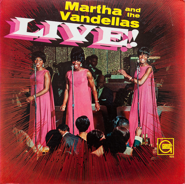 Martha And The Vandellas - Live! | Releases | Discogs