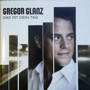 Gregor Glanz - Das Ist Dein Tag album cover