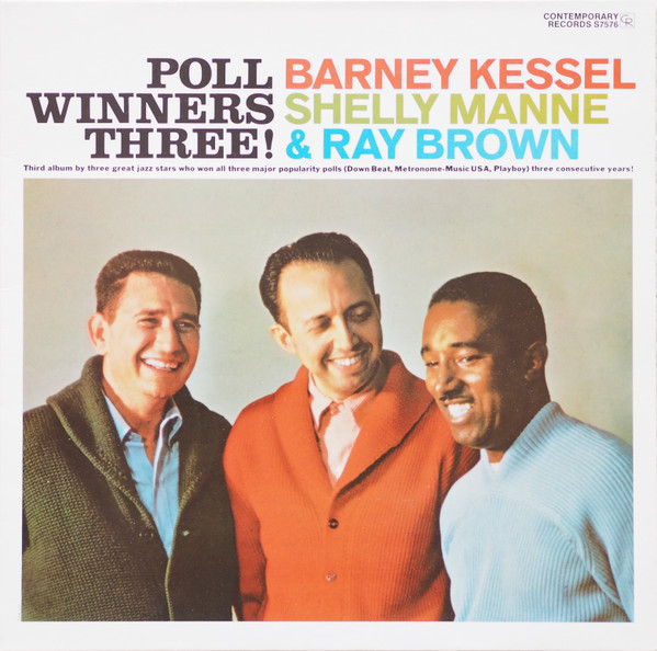 Barney Kessel, Shelly Manne & Ray Brown – Poll Winners Three