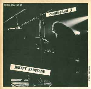 Johnny Răducanu - Confesiuni 3 album cover