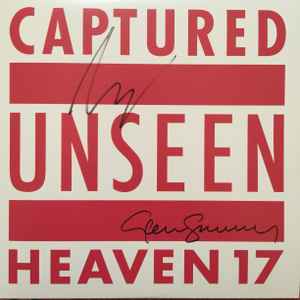 Heaven 17 - Captured / Unseen