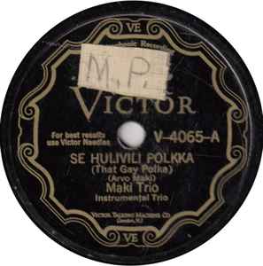 Maki Trio – Se Hulivili Polkka / Juhannus Sotiisi (1929, Shellac) - Discogs