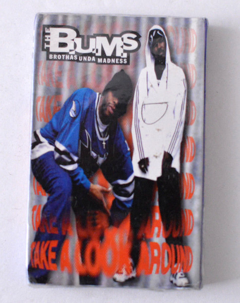 The B.U.M.S. (Brothas Unda Madness) – Take A Look Around (1995 