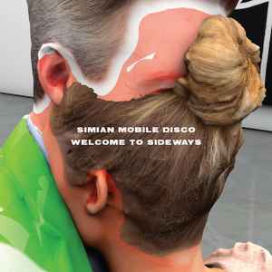 Simian Mobile Disco - Welcome To Sideways album cover