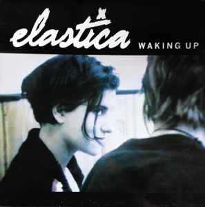 Elastica (2) - Waking Up