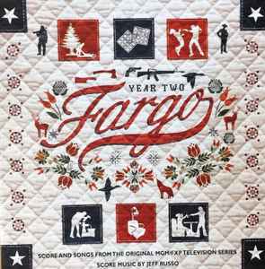 Various - Fargo Year Two (Score And Songs From The Original MGM / FXP Television Series) album cover