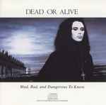 Cover of Mad, Bad And Dangerous To Know, 1986, CD