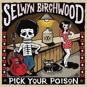 Pick Your Poison - Selwyn Birchwood
