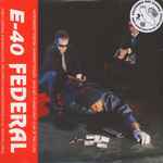 E-40 – Federal (2018, Vinyl) - Discogs