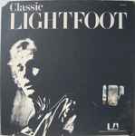 Cover of Classic Lightfoot (The Best Of Lightfoot / Volume 2), , Vinyl