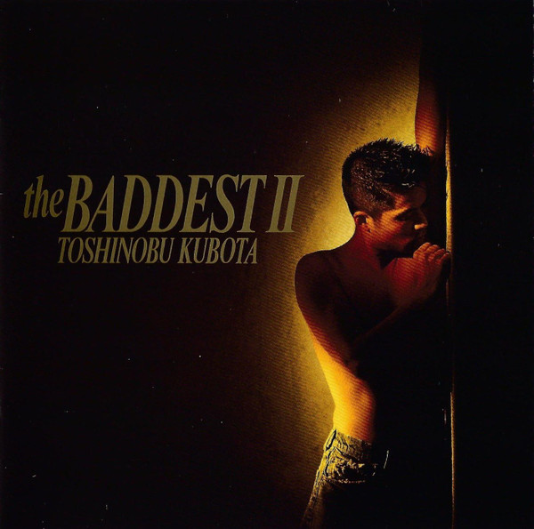 Toshinobu Kubota = 久保田利伸 – The Baddest II (1995, CD