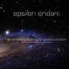 Epsilon Eridani - An Ambient Journey To Epsilon Eridani