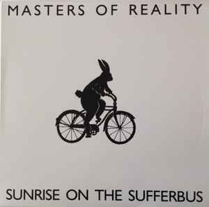 Masters Of Reality - Sunrise On The Sufferbus album cover